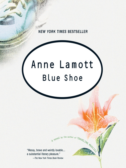 Title details for Blue Shoe by Anne Lamott - Available